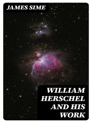 cover image of William Herschel and his Work